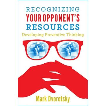 Carte : Recognizing Your Opponent Resources Mark Dvoretsky