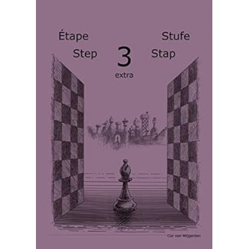 Learning chess - Step 3 EXTRA - Workbook Pasul 3 extra - Caiet de exercitii