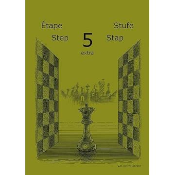 Learning chess - Step 5 EXTRA - Workbook Pasul 5 extra - Caiet de exercitii