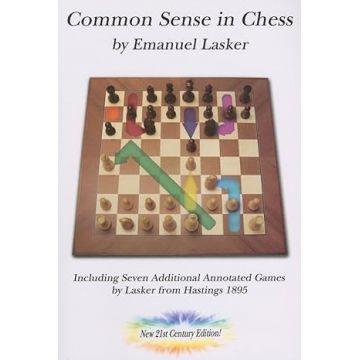 Carte: Common Sense in Chess - Emanuel Lasker - New 21st Century Edition !
