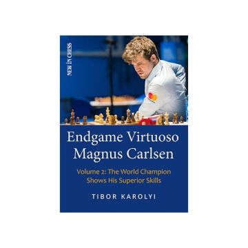 Carte : Endgame Virtuoso Magnus Carlsen - Volume 2 - Tibor Karolyi