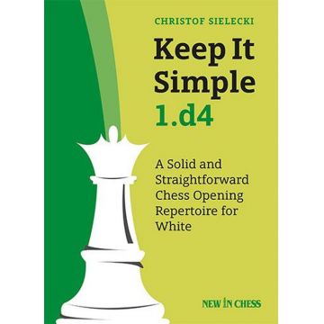 Carte : Keep It Simple 1.d4 - Christof Sielecki