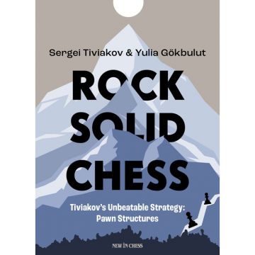 Carte : Rock Solid Chess - Sergei Tiviakov Yulia Gokbulut