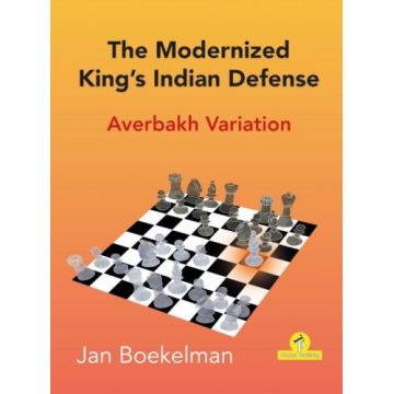 Carte : The Modernized King s Indian Defense - Averbakh Variation - Jan Boekelman