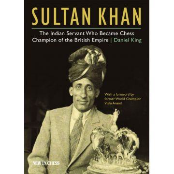 Sultan Khan: Chess Champion of the British Empire