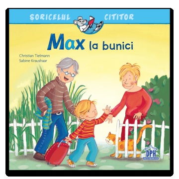 Soricelul cititor - Max la bunici