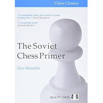 Carte : The Soviet Chess Primer - Ilya Maizelis