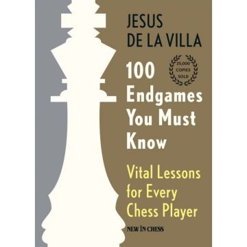 Carte ( cartonata ) : 100 Endgames You Must Know - Jesus de la Villa