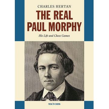 Carte: The Real Paul Morphy - Charles Hertan