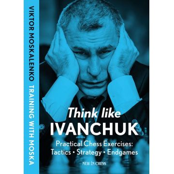 Carte: Think like Ivanchuk - Viktor Moskalenko