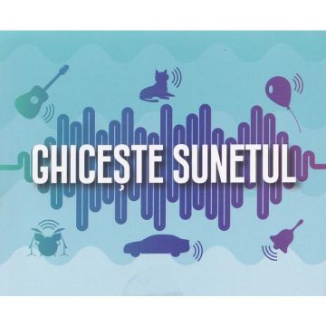 Joc: Ghiceste sunetul