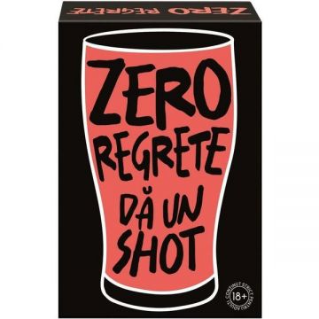 Zero Regrete Da Un Shot - Joc De Societate Zero Regrete Da Un Shot - Joc De Societate